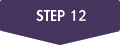STEP 12